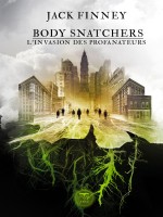 Body Snatchers - L'invasion Des Profanateurs de Finney/police/azulys chez Belial