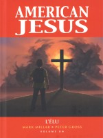 American Jesus: L'elu de Millar/gross chez Panini