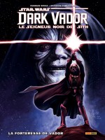 Star Wars - Dark Vador : Seigneur Noir Des Sith T02 : La Forteresse De Vador de Soule/camuncoli chez Panini