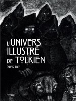 L'univers Illustre De Tolkien de Day David chez Hachette Prat