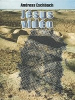 Jesus Video - Eschbach/andreas (Atalante)