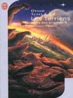 Terre Des Origines T5 - Les Terriens - Card Orson Scott (J'ai Lu)