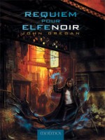 Requiem Pour Elfe Noir de Gregan/john chez Mnemos