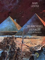 Les Machines Sauvages de Gentle Mary chez Denoel