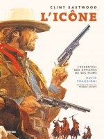 Clint Eastwood The Icon - Collectif (Panini)
