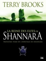 Reine Des Elfes Des Shannara (la) de Brooks/terry chez Bragelonne