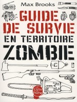 Guide De Survie En Territoire Zombie - Brooks-m (Lgf)