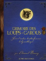Grimoire Des Loups-garous de Brasey Edouard chez Pre Aux Clercs