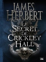 Secret De Crickley Hall (le) de Herbert/james chez Bragelonne