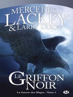 Guerre Des Mages (la) T1 - Le Griffon Noir de Lackey/mercedes chez Milady