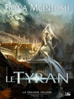 Tyran (l') de Mcintosh/fiona chez Bragelonne