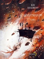 Leviathan 99 de Bradbury Ray chez Denoel