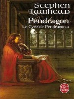 Le Cycle De Pendragon Tome 4 de Lawhead-s chez Lgf