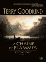 Chaine De Flammes (la) de Goodkind/terry chez Bragelonne