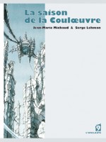 Saison De La Couloeuvre 1 (la) de Lehman/michaud chez Atalante