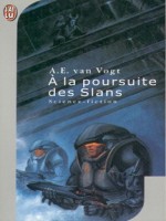 A La Poursuite Des Slans de Van Vogt A.e. chez J'ai Lu