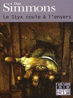 Le Styx Coule A L'envers de Simmons Dan chez Gallimard
