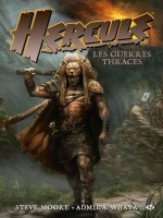 Graphics Hercule : Les Guerres Thraces de Moore/wijay chez Milady