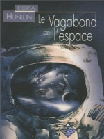 Vagabond De L'espace (le) de Heinlein/robert A. chez Terre De Brume