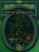 Petites Histoires De Broceliande de Besancon/dominique chez Terre De Brume