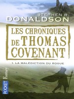 Les Chroniques De Thomas Covenant T1 La Malediction Du Rogue de Donaldson Stephen R chez Pocket