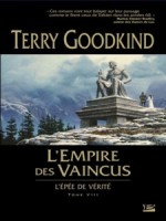Empire Des Vaincus (l') de Goodkind/terry chez Bragelonne