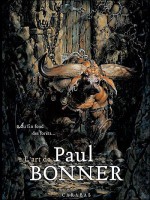 Au Fin D'une Foret L'art De Paul Bonner de Bonner-p chez Carabas