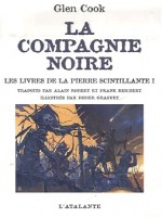 Compagnie Noire - Livres De La Pierre Scintillante 1 de Cook/glen chez Atalante