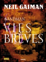 Sandman T07 Vies Breves de Gaiman-n chez Panini