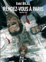 Rendez-vous A Paris Trilogie 3 de Bilal Enki chez Casterman