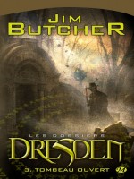 Dossiers Dresden (les) T3 - Tombeau Ouvert de Butcher/jim chez Milady