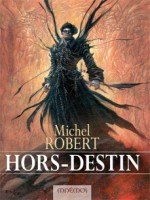 Agent Des Ombres 4 (l') - Hors-destin Ancienne Edition de Robert/michel chez Mnemos