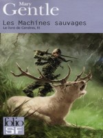 Les Machines Sauvages de Gentle Mary chez Gallimard