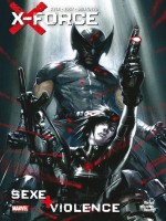 X-force: Sexe Et Violence de Kyle Yost Dell'otto chez Panini