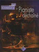 Pianiste Dechaine (le) de Vonnegut Jr/kurt chez Terre De Brume
