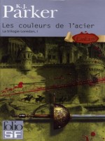 Les Couleurs De L'acier de Parker K J chez Gallimard