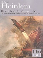 Histoire Du Futur T4 de Heinlein Robert chez Gallimard