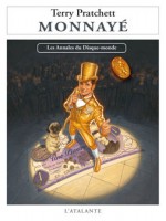Annales Du Disque-monde 32 - Monnaye de Pratchett/terry chez Atalante