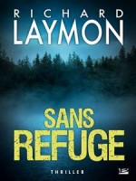 Sans Refuge de Laymon Richard chez Bragelonne