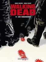 Walking Dead T11 Les Chasseurs de Kirman-r Adlard-c chez Delcourt