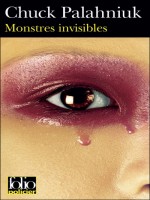 Monstres Invisibles de Palahniuk Chuck chez Gallimard