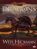 Dragons D'un Coucher De Soleil T1 de Weis/hickman chez Milady