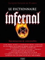 Dictionnaire Infernal. Recherches Et Ane de Collin De Plancy Jac chez Fetjaine