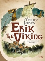 Erik Le Viking de Jones/terry chez Bragelonne