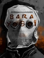 Bara YogoÏ de Mucchielli/henry/per chez Asso Dystopia