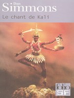 Le Chant De Kali de Simmons Dan chez Gallimard
