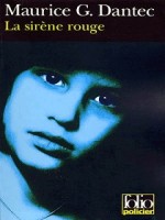 La Sirene Rouge de Dantec M G chez Gallimard