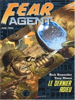 Fear Agent T3-le Dernier Adieu de Remender/moore chez Akileos