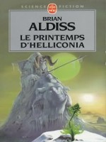 Le Printemps D'helliconia de Aldiss-b chez Lgf