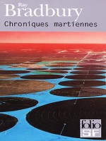 Chroniques Martiennes de Bradbury Ray chez Gallimard